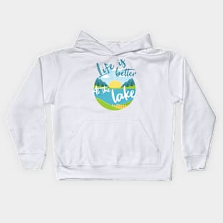 Life is better at the lake Kids Hoodie